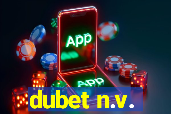 dubet n.v.